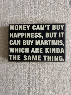 Money Can't Buy Happiness Martini Wall Sign